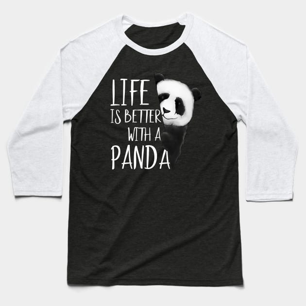 Panda Lovers Life Is Better With A Panda Bear Baseball T-Shirt by SkizzenMonster